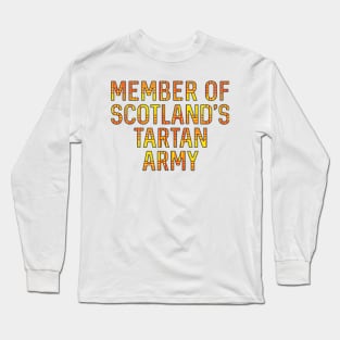 Member of Scotland's Tartan Army, Scottish Lion Rampant Coloured Tartan, Scottish Football Slogan Long Sleeve T-Shirt